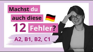 12 überraschende Fehler die fast JEDER macht  A1 A2 B1 B2 C1  MiniUnterricht mit Yuliia [upl. by Reiko]