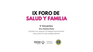 2° Encuentro  IX Foro de Salud y Familia [upl. by Haneehs]