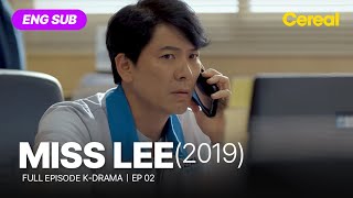 FULL•SUB Miss Lee 2019｜Ep02｜ENGSPA subbed kdrama｜leehyeri kimsangkyung eomhyeonkyeong [upl. by Trisa]