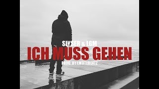 SLYSER  ICH MUSS GEHEN FEAT LGM PROD BY EMOTEBEATZ [upl. by Itsuj]