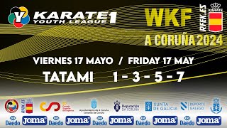 KARATE 1  YOUTH LEAGUE – A CORUÑA 2024Viernes 17 JORNADA DE TARDE– Tatamis 1357 [upl. by Apoor]