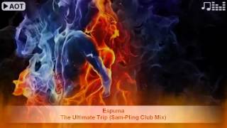 Espuma  The Ultimate Trip SamPling Club Mix [upl. by Vacuva]