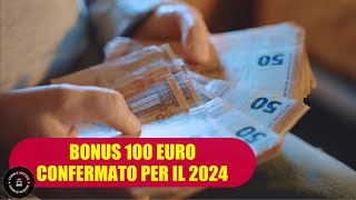 Bonus da 100 euro in Busta paga confermato per il 2024 chi ha diritto allex bonus Renzi [upl. by Sessilu]