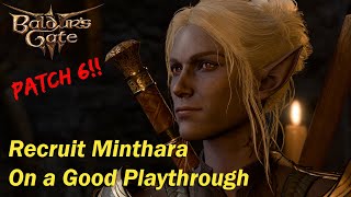 Patch 6  Its Easier to Recruit Minthara on a Good Playthrough Now [upl. by Ytsirk]