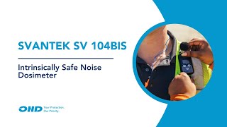 SVANTEK SV 104BIS Intrinsically Safe Noise Dosimeter [upl. by Nassir745]