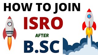 How To Join ISRO After BSC  ISRO Scientist  How To Become an ISRO Scientist in India [upl. by Niotna712]