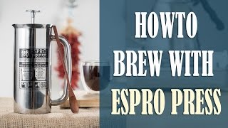 Espro Press How to Make Exceptional French Press Style Coffee [upl. by Lalage225]