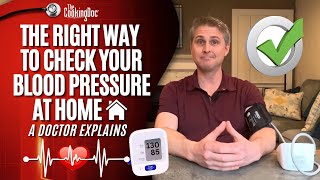 The Right Way to Check Your Blood Pressure at Home  A Doctor Explains [upl. by Schinica]