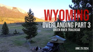 Wyoming Overland Green River Trail head Wind River Range Jeep Trip Part 3 [upl. by Ecirtemed]