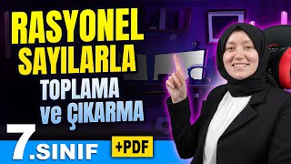 7 Sınıf Matematik  Rasyonel Sayılarla Toplama ve Çıkarma  PDF [upl. by Kenn173]