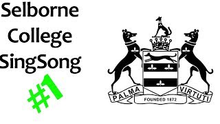 Selborne College  Sing Song  1 [upl. by Marrilee]