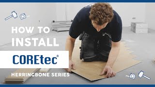 How to Install COREtec® Herringbone Series Flooring Installation Guide [upl. by Ravo]