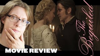 The Beguiled  Movie Review [upl. by Adnawuj594]