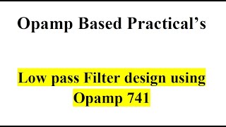 Low Pass Filter circuit Demo using 741 opamp [upl. by Yrkcaz]