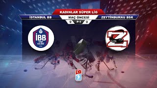 23112024  İSTANBUL BB  ZEYTİNBURNU BSK  TBHF 2024  2025 KADINLAR SÜPER LİG [upl. by Ailev510]