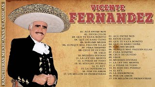 VICENTE FERNANDEZ MEJORES CANCIONES  VICENTE FERNANDEZ 20 GRANDES ÉXITOS MIX [upl. by Radferd]