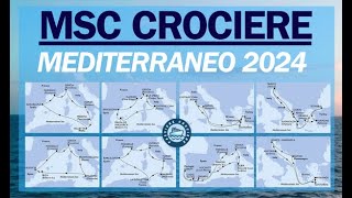 MSC Crociere 2024  Itinerari Mediterraneo Stagione 2024 [upl. by Kabob]