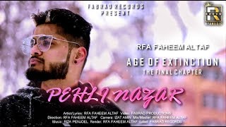 PEHLI NAZAR  Official Music Video  RFA Faheem Altaf  Love Song 2019 [upl. by Bran]