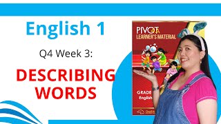 English 1 Week 3 Quarter 4 DESCRIBING WORDS [upl. by Deloria]