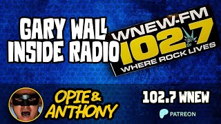 Opie amp Anthony  Gary Wall Inside Radio  WNEW  Jan 2002 [upl. by Georgia613]