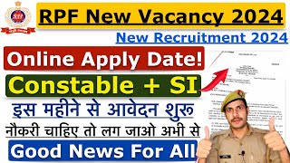 RPF New Vacancy 2024  RPF Online Apply Date 2024  RPF SI Vacancy 2024  RPF Constable Vacancy 2024 [upl. by Etteniotnna]