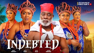 INDEBTED  Ebony Obasuyi Jibola Dabo Joyce Kalu Chioma Emenike 2024 latest Nigerian full movie [upl. by Candida]