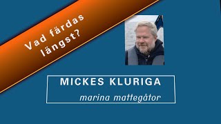 Mickes kluringar 2  Vad färdas längst [upl. by Ardiedak]