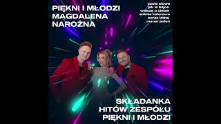 piękni I młodzi Magdalena Narożna mega składanka [upl. by Peacock]