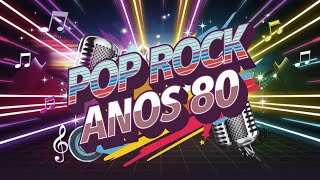 Top 10 Pop Rock Internacional Anos 80  Os Hits Mais Icônicos da Década [upl. by Enyawed]