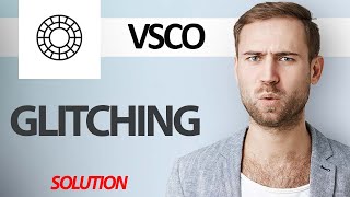 How To Fix VSCO App Glitching  Step By Step [upl. by Soigroeg]