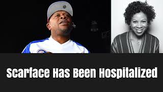 Legendary Rapper amp Producer Scarface Has Been Hospitalized [upl. by Millhon986]