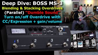 Boss MS3 Deep Dive Blending amp Stacking overdrives amp CC Parallel Overdrive “Dumble Soundquot [upl. by Eerrahs]