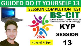 GUIDED DOITYOURSELF SESSION 13  BSCIT SESSION 7  HINDI [upl. by Laira]