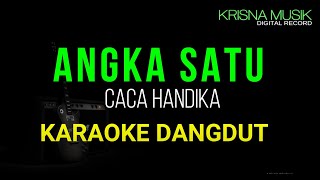 ANGKA SATU KARAOKE DANGDUT ORIGINAL HD AUDIO [upl. by Ariday]