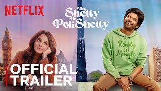 Miss Shetty Mr Polishetty Trailer  Anushka Shetty Naveen Polishetty  Netflix India [upl. by Ludmilla]