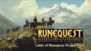 Runequest  Lands of RunequestDragon Pass [upl. by Adine105]