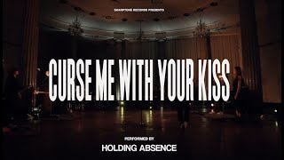 Holding Absence  Curse Me With Your Kiss Live [upl. by Lampert]