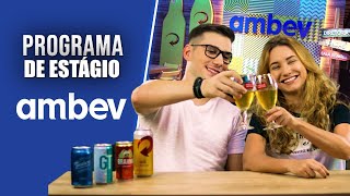 Estágio Ambev  Como se destacar no processo [upl. by Retsae934]