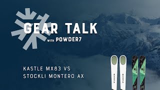 20232024 Stockli Montero AX vs Kastle MX83 Ski Comparison  Powder7 [upl. by Junji]