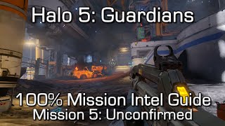 Halo 5  100 Mission Intel Locations Guide  Mission 5 Unconfirmed  Hunt the Truth Achievement [upl. by Attwood]