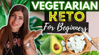 Vegetarian Keto Diet Guide for Beginners Complete Keto For Vegetarians Guide Keto Diet UK [upl. by Ayel]