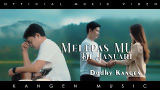 Melepasmu Di Januari  Dodhy Kangen  Official Video music [upl. by Trescott]