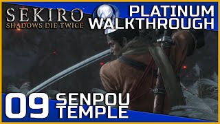 Sekiro Shadows Die Twice Full Platinum Walkthrough  09  Senpou Temple [upl. by Eberly]