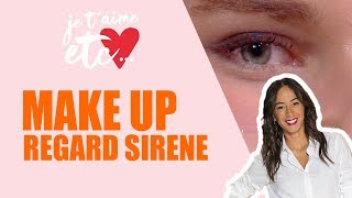 Tendance makeup  « regard Sirène »  Je taime etc [upl. by Polito]