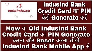 😃 How To Generate Or Reset Indusind Bank Credit Card PIN Online 💳 👍 [upl. by Imogen]