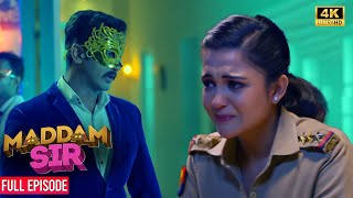 Ajay ने की Madam Sir की बेज़्ज़ती  Madam Sir  Full Ep 4K [upl. by Phaih]