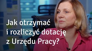 Jak otrzymać i rozliczyć dotację z Urzędu Pracy QampA [upl. by Monteria]