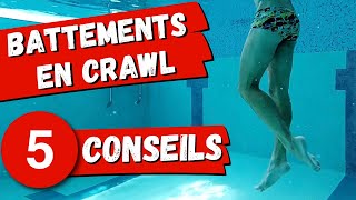 5 Conseils Techniques pour améliorer tes battements en Crawl [upl. by Ibob263]