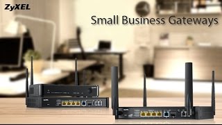 ZyXEL Small Business Gateways [upl. by Ellebyam]