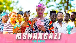 MSHANGAZI FULL MOVIE [upl. by Berlyn841]